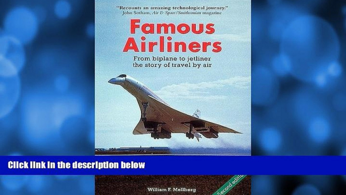 Deals in Books  Famous Airliners: From Biplane to Jetliner, the Story of Travel by Air by William