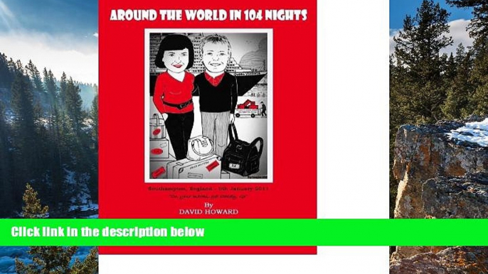 Deals in Books  AROUND THE WORLD IN 104 NIGHTS: A SPARKLING LOOK AT  ROUND THE WORLD  CRUISING