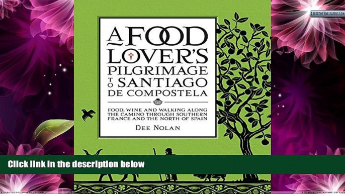 Buy NOW  A Food Lover s Pilgrimage to Santiago De Compostela  Premium Ebooks Best Seller in USA