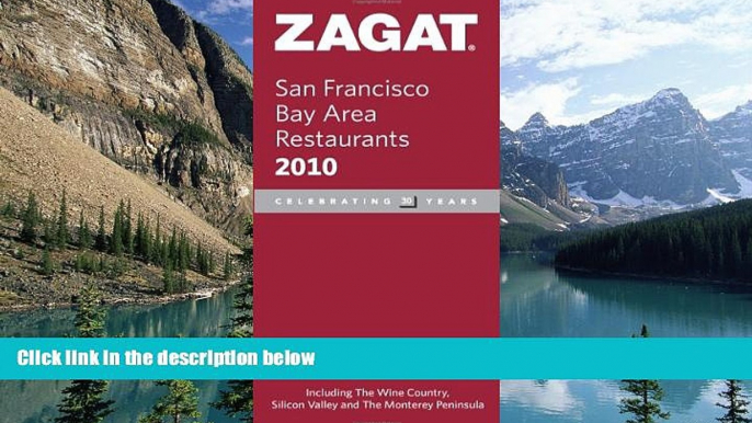 Big Sales  2010 San Francisco Bay Area Restaurants (Zagat Survey: San Francisco Bay Area