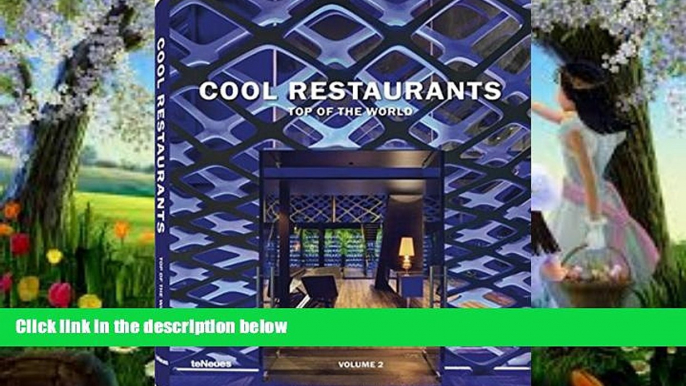 Buy NOW  Cool Restaurants Top of the World: Volume 2 (English, German and French Edition)  READ