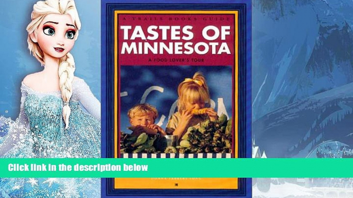 Deals in Books  Tastes of Minnesota: A Food Lover s Tour (Trails Books Guide)  Premium Ebooks Best