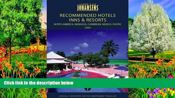 Big Sales  Conde Nast Johansens Recommended Hotels, Inns   Resorts North America, Bermuda,