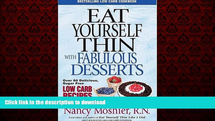 liberty books  Eat Yourself Thin With Fabulous Desserts: Sugar Free Low Carb Recipes online for