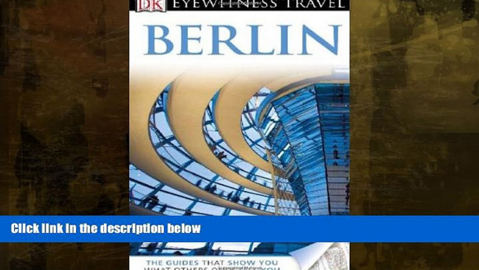 Buy NOW  Berlin. (DK Eyewitness Travel Guide)  Premium Ebooks Online Ebooks