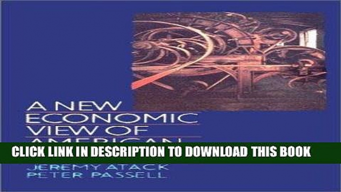 Ebook A New Economic View of American History: From Colonial Times to 1940 (Second Edition) Free