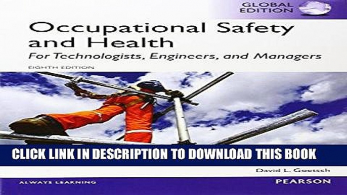 Ebook Occupational Safety and Health for Technologists, Engineers, and Managers, Global Edition