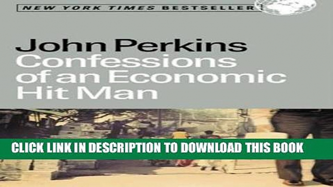 Ebook Confessions of an Economic Hit Man Free Read