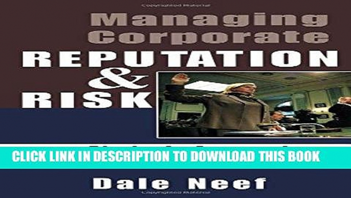 Best Seller Managing Corporate Reputation and Risk Free Read