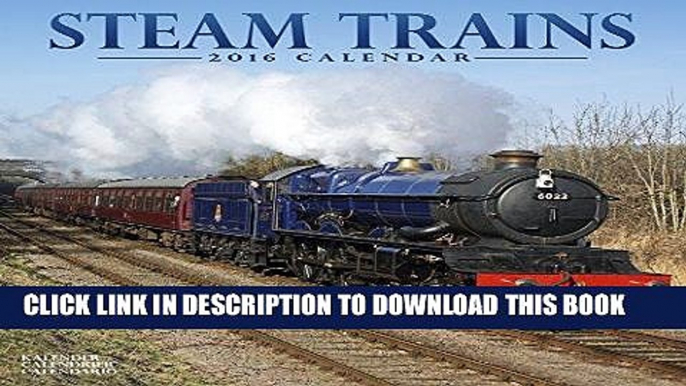 Ebook Steam Trains Calendar - 2016 Wall calendars - Train Calendar - Locomotive Calendar - Monthly