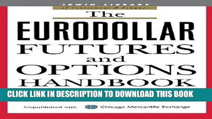 Best Seller The Eurodollar Futures and Options Handbook (McGraw-Hill Library of Investment and