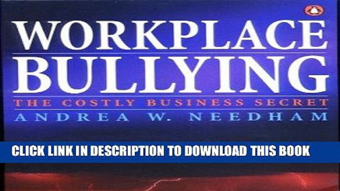 Best Seller Workplace Bullying: A Costly Business Secret Free Read