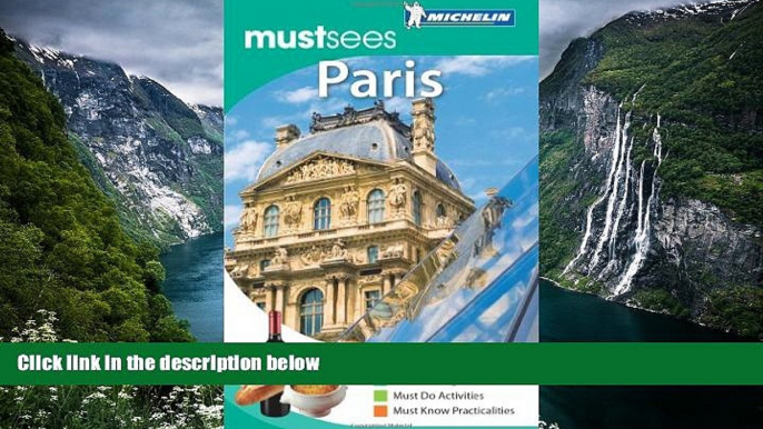 Best Deals Ebook  Michelin Must Sees Paris (Must See Guides/Michelin)  Most Wanted