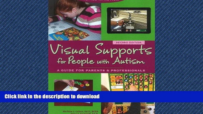 READ BOOK  Visual Supports for People With Autism: A Guide for Parents and Professionals (Topics