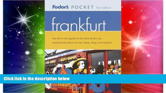Must Have  Fodor s Pocket Frankfurt, 1st Edition: The All-in-One Guide to the Best of the City