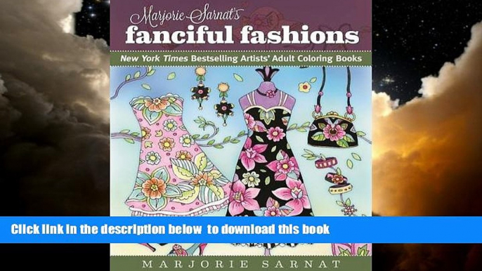 liberty book  Marjorie Sarnat s Fanciful Fashions: New York Times Bestselling Artists  Adult