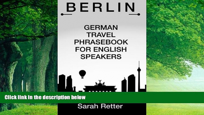 Best Buy Deals  Berlin German Travel Phrases for English Speakers: The most useful 1.000 phrases