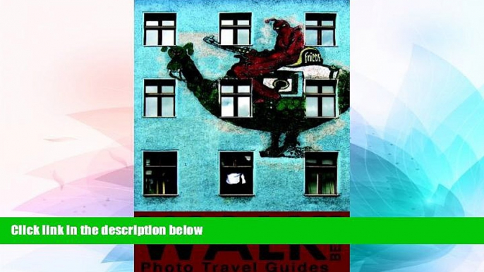 Must Have  Walk Berlin (Photo Travel Guides)  Full Ebook