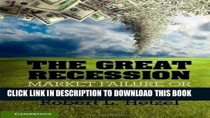 Best Seller The Great Recession: Market Failure or Policy Failure? (Studies in Macroeconomic