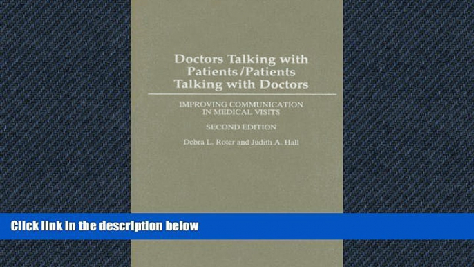 PDF Download Doctors Talking with Patients/Patients Talking with Doctors: Improving Communication