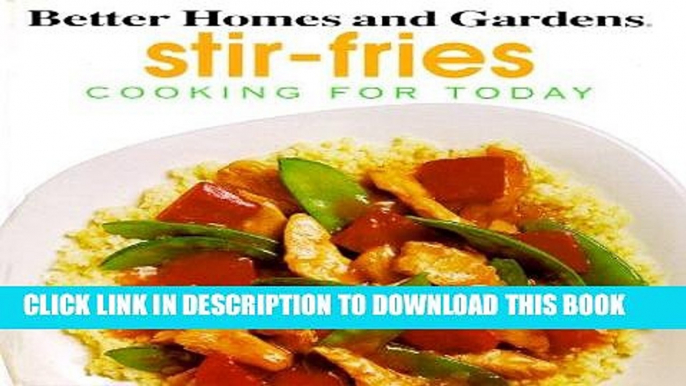 [PDF] Better Homes and Gardens Cooking for Today: Stir-Fries Popular Online