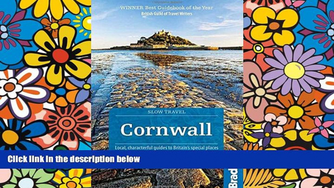 Ebook Best Deals  Cornwall: Local, characterful guides to Britain s special places (Bradt Slow