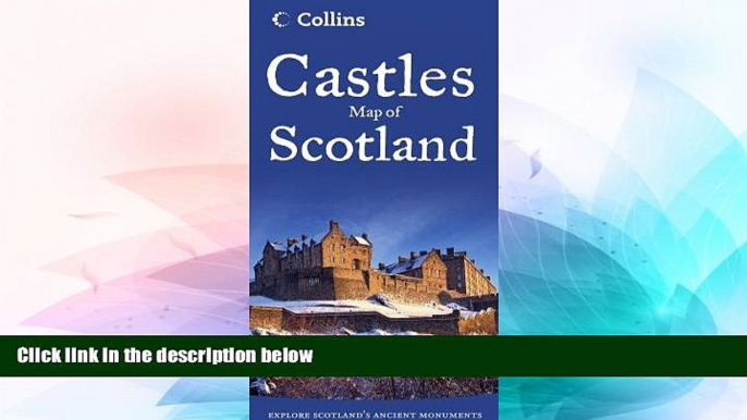 Must Have  Collins Castles Map of Scotland (Collins Pictorial Maps)  Most Wanted