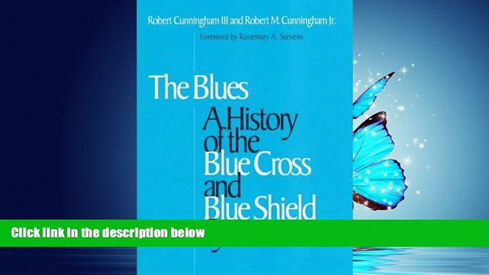 Read Blues: A History of the Blue Cross and Blue Shield System FreeOnline