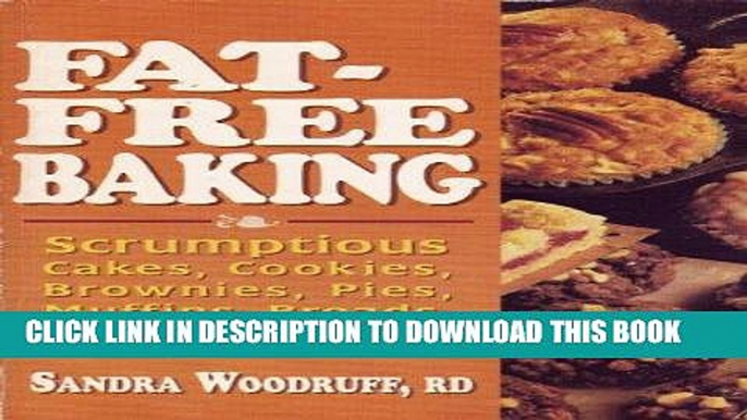 Best Seller Secrets of Fat-Free Baking: Over 130 Low-Fat   Fat-Free Recipes for Scrumptious and