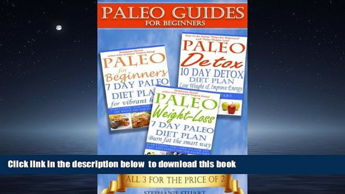 Best books  Paleo Guides for Beginners: Using Recipes for Better Nutrition, Weight Loss, and Detox