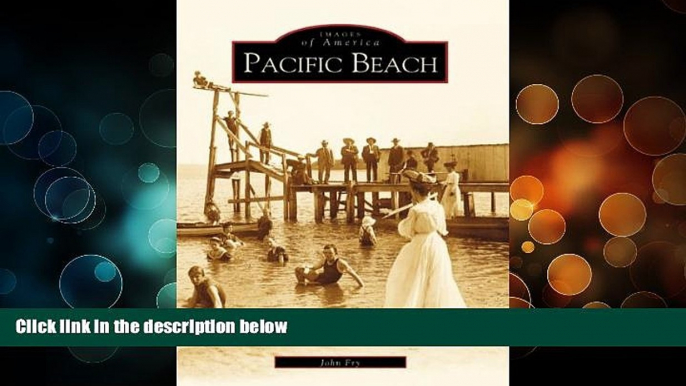 Big Sales  Pacific Beach   (CA)  (Images of America)  Premium Ebooks Best Seller in USA