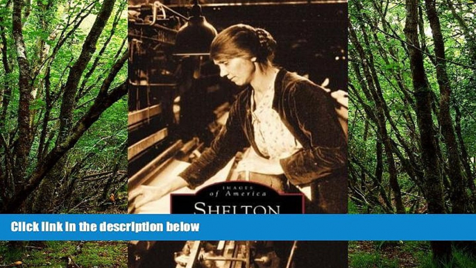 Big Sales  Shelton   (CT)  (Images of America)  Premium Ebooks Best Seller in USA