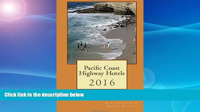 Buy NOW  Pacific Coast Highway Hotels 2016  Premium Ebooks Best Seller in USA