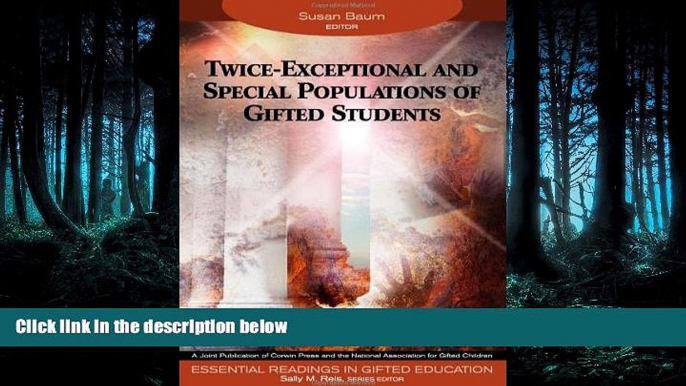 complete  Twice-Exceptional and Special Populations of Gifted Students (Essential Readings in