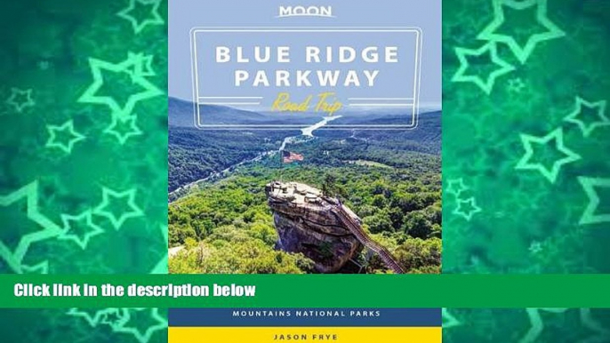 Buy NOW  Moon Blue Ridge Parkway Road Trip: Including Shenandoah   Great Smoky Mountains National