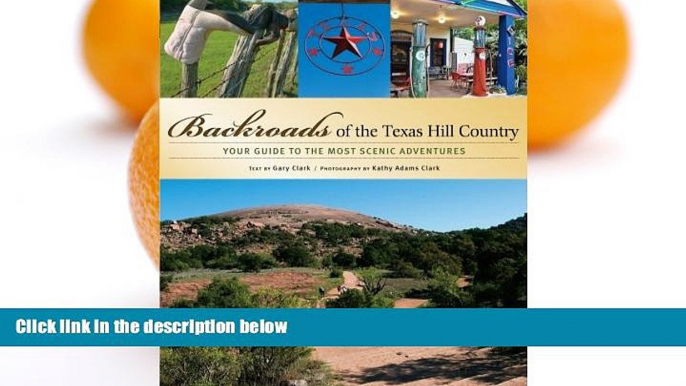 Deals in Books  Backroads of the Texas Hill Country: Your Guide to the Most Scenic Adventures