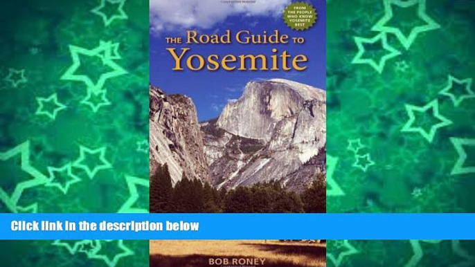 Big Sales  The Road Guide to Yosemite  Premium Ebooks Online Ebooks