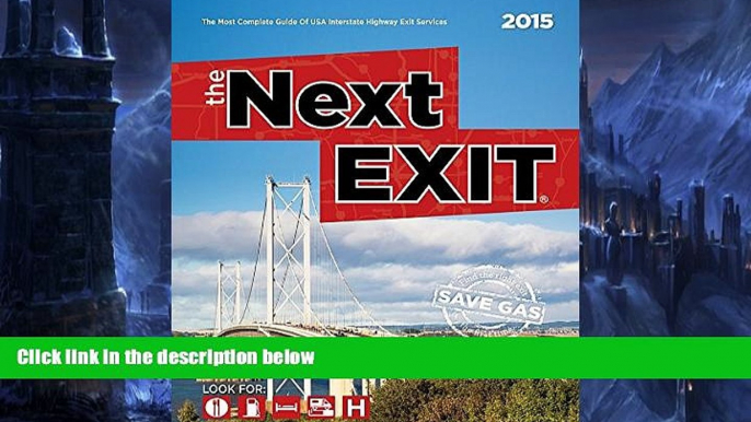 Big Sales  The Next Exit 2015: The Most Complete Interstate Hwy Guide  Premium Ebooks Online Ebooks