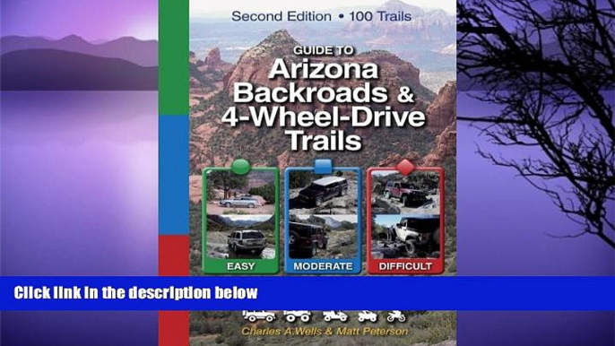 Deals in Books  Guide to Arizona Backroads   4-Wheel-Drive Trails 2nd Edition  Premium Ebooks