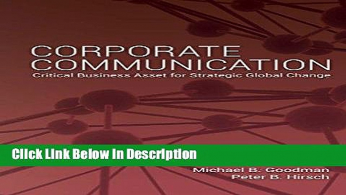 [PDF] Corporate Communication: Critical Business Asset for Strategic Global Change [Download] Full