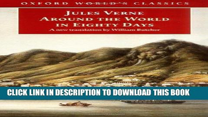 [PDF] The Extraordinary Journeys: Around the World in Eighty Days (Oxford World s Classics)