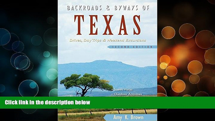 Deals in Books  Backroads   Byways of Texas: Drives, Day Trips   Weekend Excursions (Second