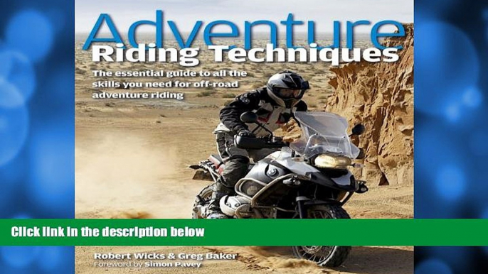 Deals in Books  Adventure Riding Techniques: The Essential Guide to All the Skills You Need for