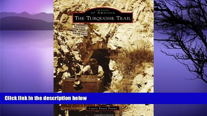 Big Sales  The Turquoise Trail (Images of America)  Premium Ebooks Online Ebooks