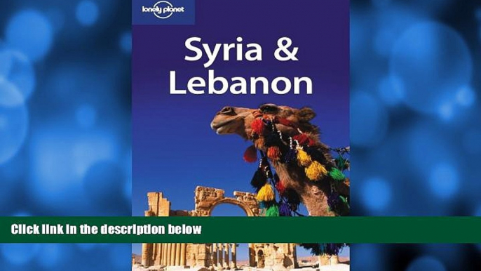 Buy NOW  Lonely Planet Syria   Lebanon (Lonely Planet Syria and Lebanon) (Multi Country Travel