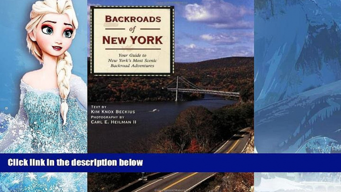 Deals in Books  Backroads of New York: Your Guide to New York s Most Scenic Backroad Adventures