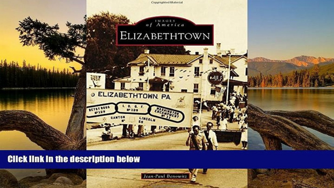 Buy NOW  Elizabethtown (Images of America)  Premium Ebooks Online Ebooks