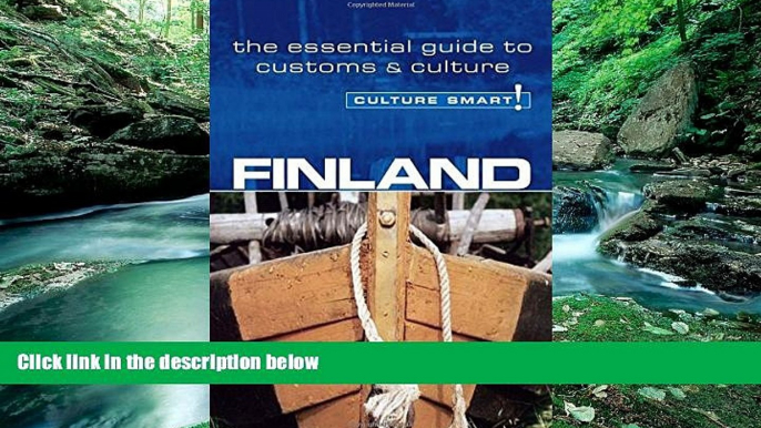 READ NOW  Finland: The Essential Guide to Customs   Etiquette (Culture Smart!)  Premium Ebooks