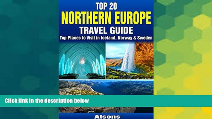 Big Deals  Top 20 Box Set: Northern Europe Travel Guide - Top Places to Visit in Iceland,