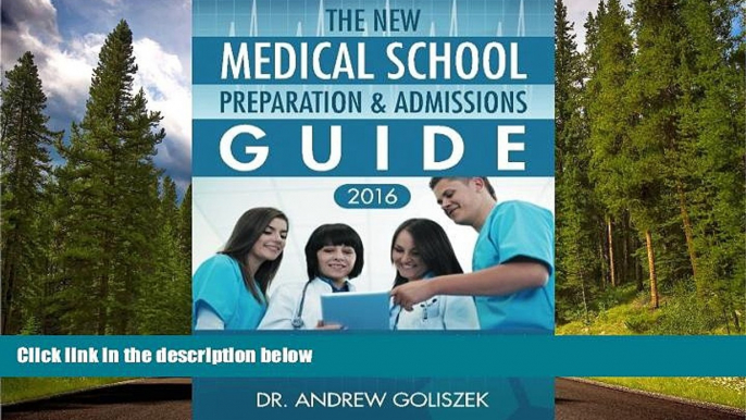 Enjoyed Read The New Medical School Preparation   Admissions Guide, 2016: New   Updated For